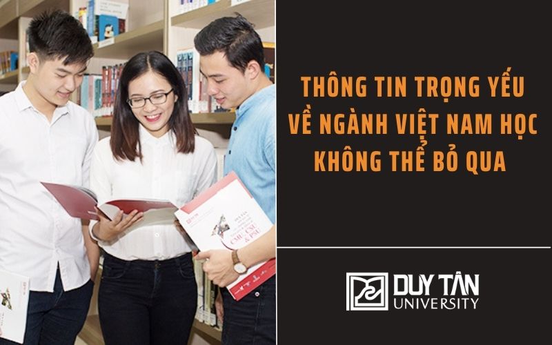 Thông tin về ngành Việt Nam học