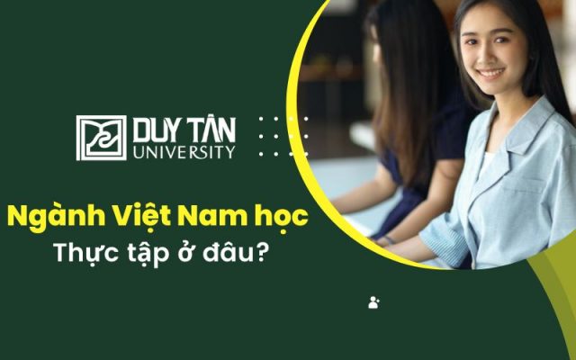 Ngành Việt Nam học thực tập