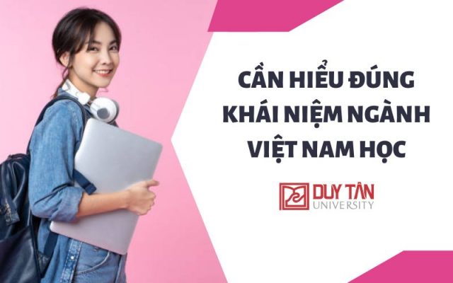 khái niệm ngành Việt Nam học